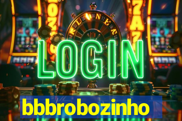 bbbrobozinho