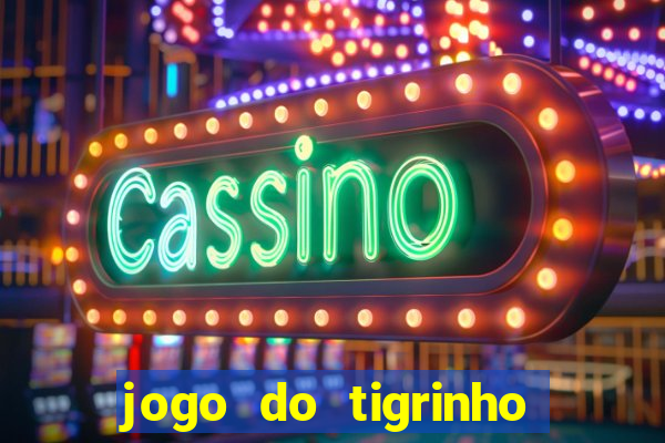 jogo do tigrinho falso para brincar