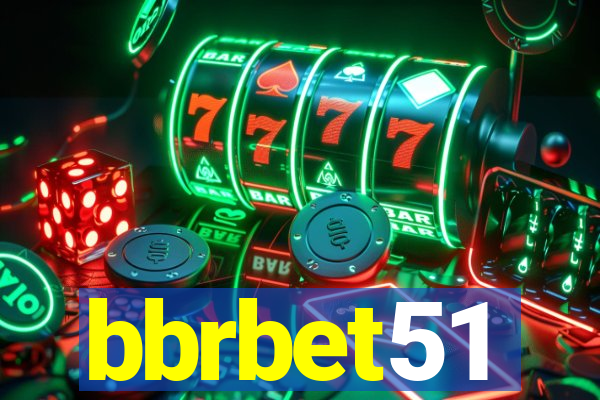 bbrbet51