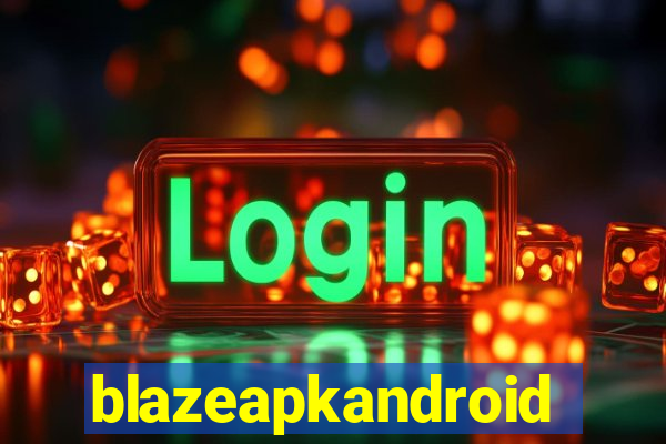 blazeapkandroid