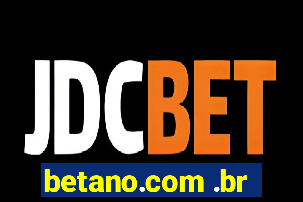 betano.com .br