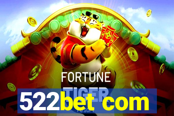 522bet com