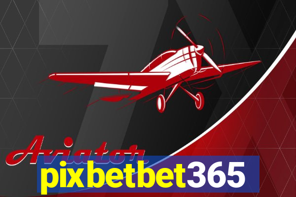 pixbetbet365