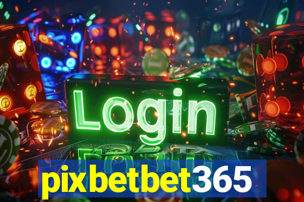 pixbetbet365