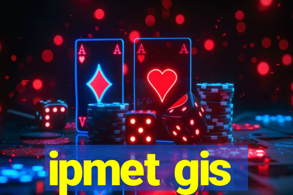 ipmet gis