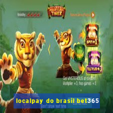 localpay do brasil bet365