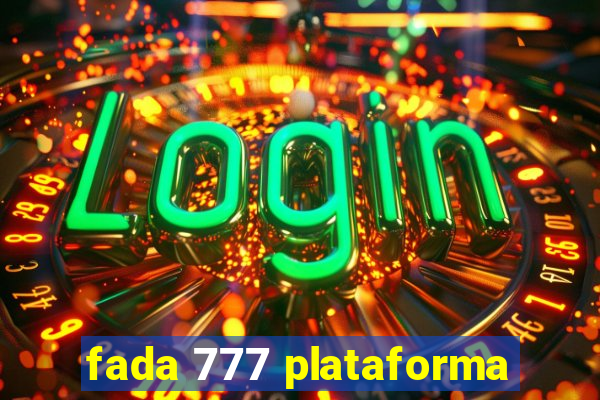 fada 777 plataforma