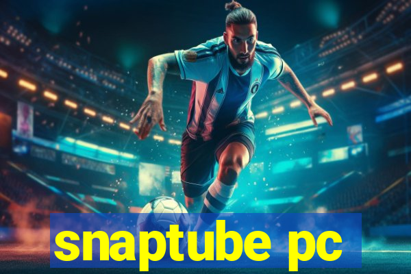 snaptube pc