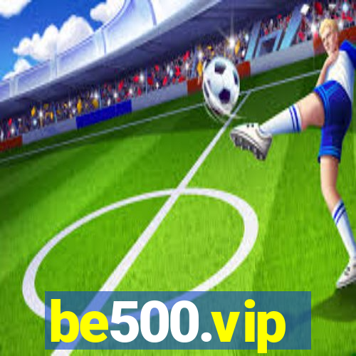 be500.vip