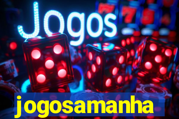 jogosamanha