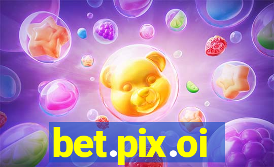 bet.pix.oi