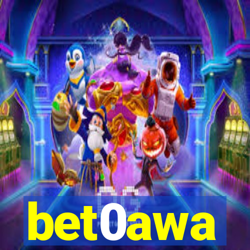 bet0awa