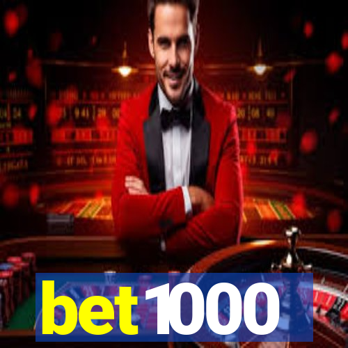 bet1000