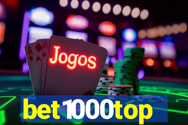 bet1000top