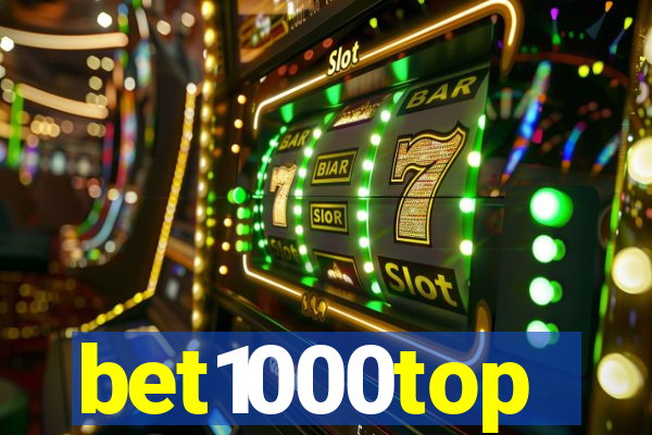 bet1000top