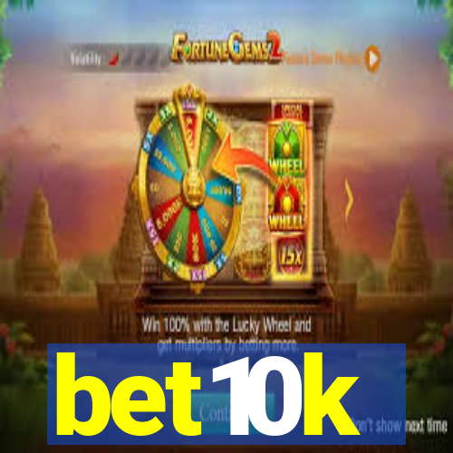 bet10k