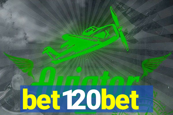 bet120bet