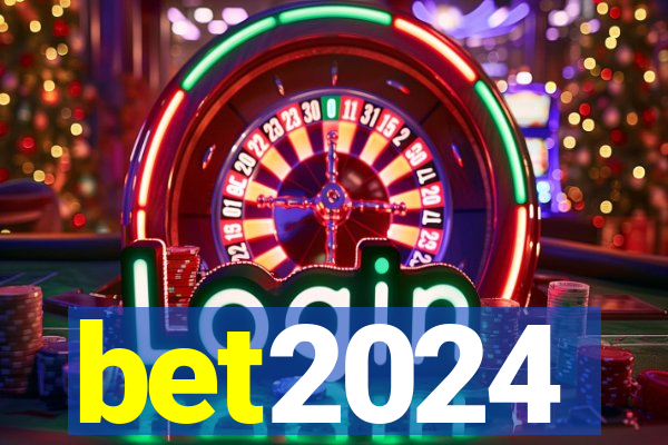 bet2024