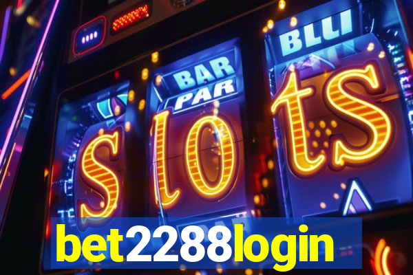 bet2288login