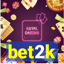 bet2k