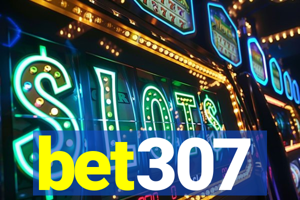 bet307