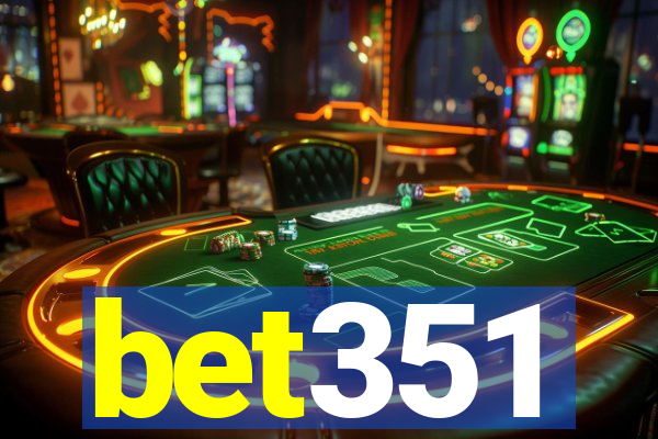 bet351