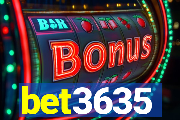 bet3635