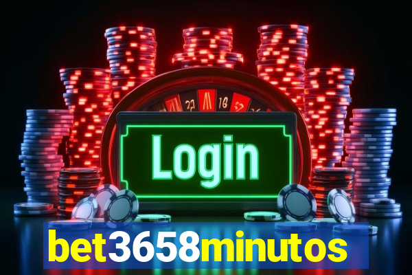 bet3658minutos