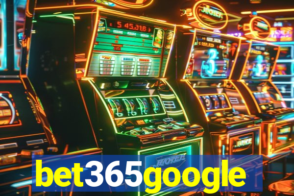 bet365google