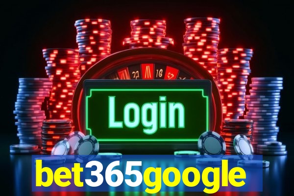 bet365google