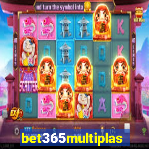 bet365multiplas