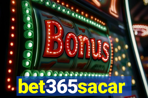 bet365sacar