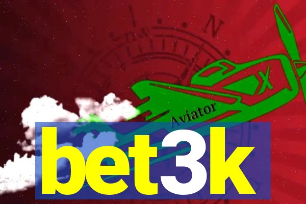 bet3k