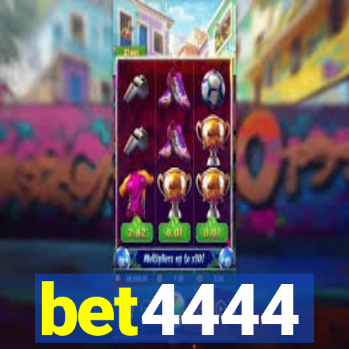 bet4444