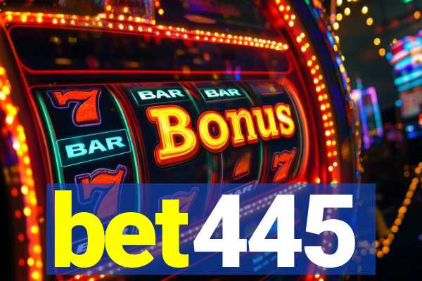 bet445