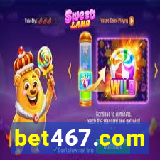 bet467.com