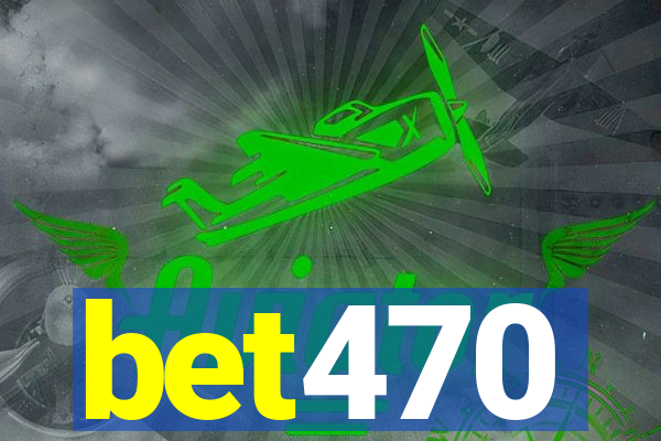 bet470