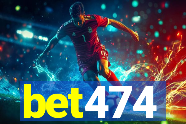 bet474