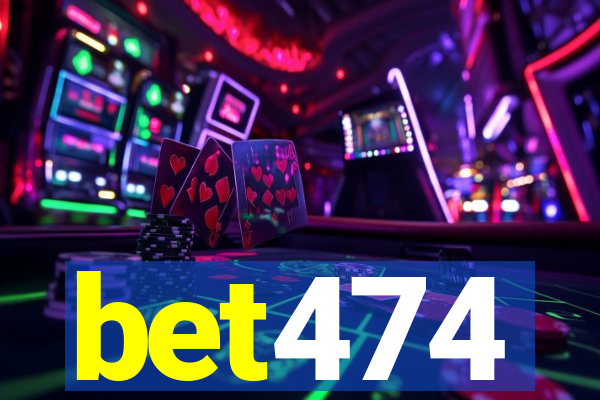 bet474