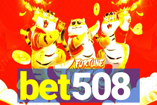 bet508