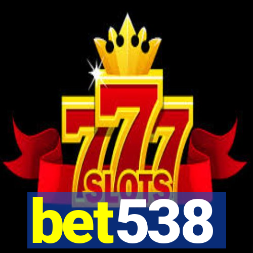 bet538