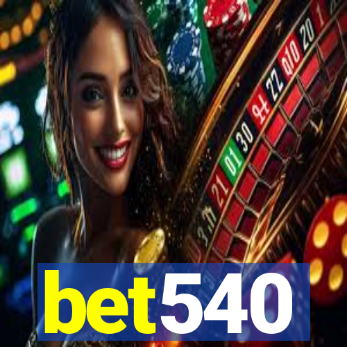 bet540