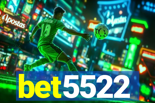 bet5522