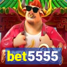 bet5555