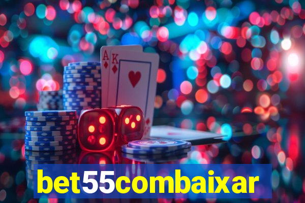 bet55combaixar