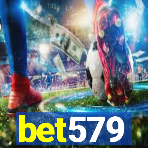 bet579