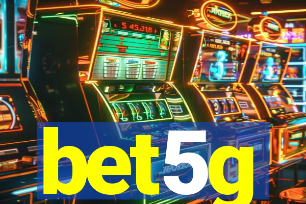 bet5g