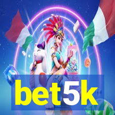 bet5k