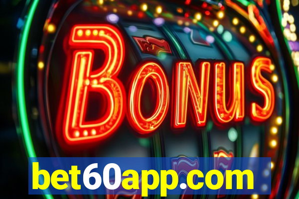 bet60app.com