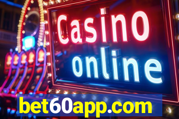 bet60app.com